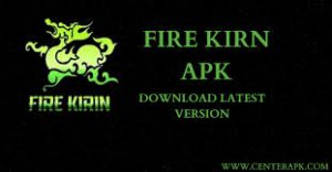 Fire Kirin App Download Updated Version 2024